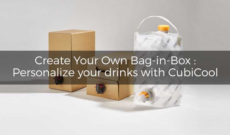 Create your own Bag-in-Box: Personalize your drinks with CubiCool
