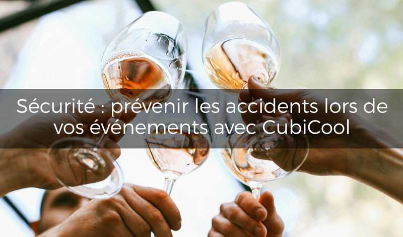 Sécurité en plein air : prévenir les accidents lors de vos événements  avec Cubicool⚠️🌞
