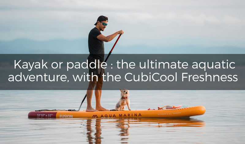 Kayak or Paddle: The Ultimate Aquatic Adventure, with a Touch of CubiCool Freshness!