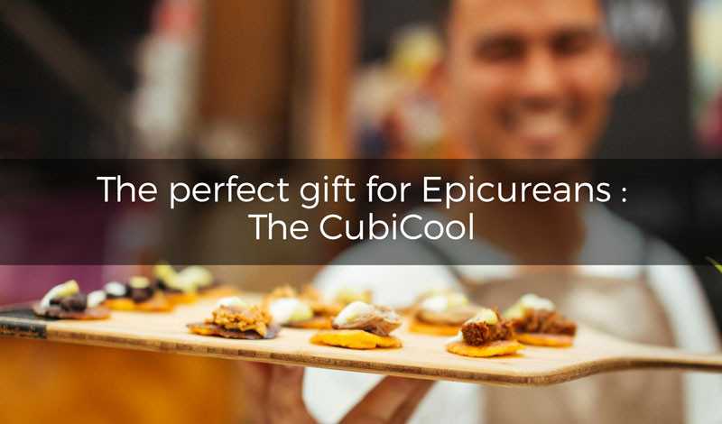 Gift for an epicurean: Offering CubiCool, the perfect accessory for lovers of good things