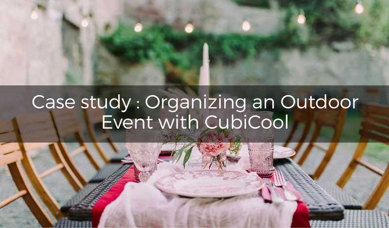 Case study: organizing an outdoor event with CubiCool