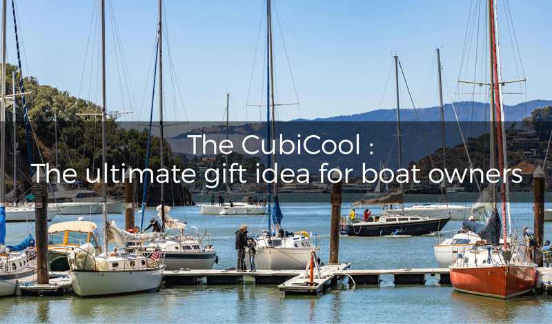 Gift idea for a boat owner: CubiCool, the perfect accessory for sea outings